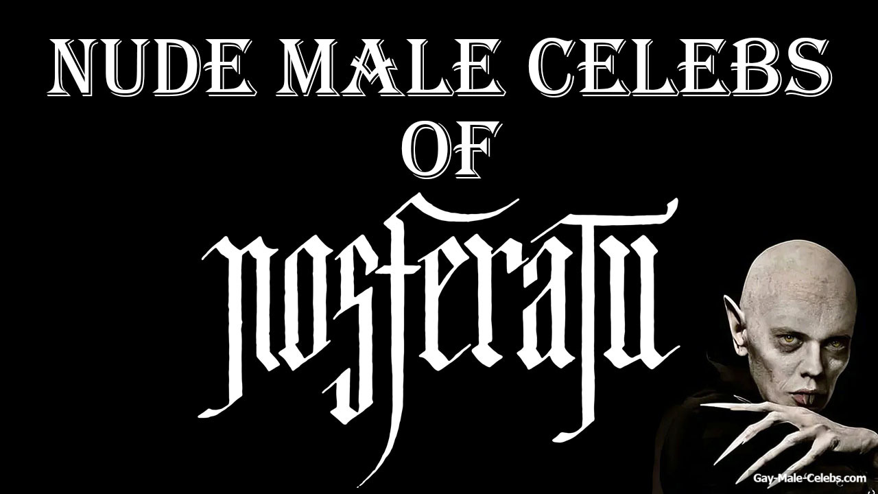 nude male celebs of nosferatu